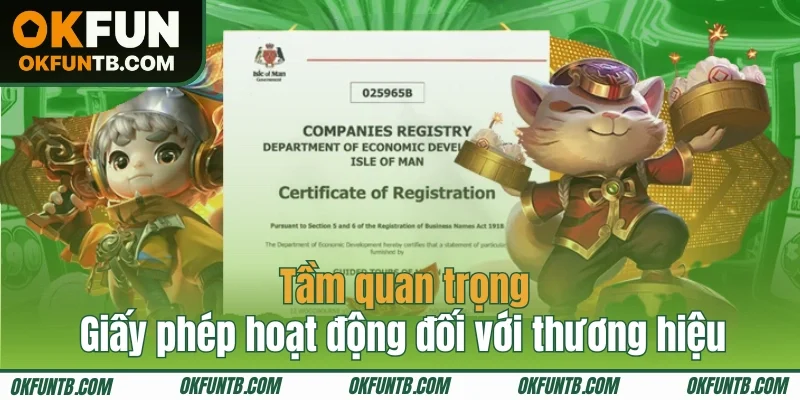 Giấy phép đóng vai trò quan trọng tại thương hiệu