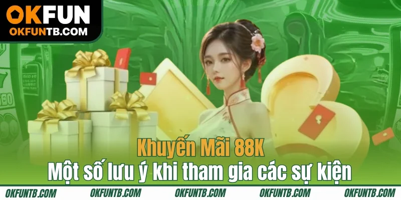 Một số lưu ý khi tham gia các sự kiện khuyến mãi OKFUN