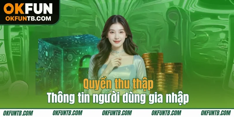 Quyền thu thập thông tin người dùng gia nhập